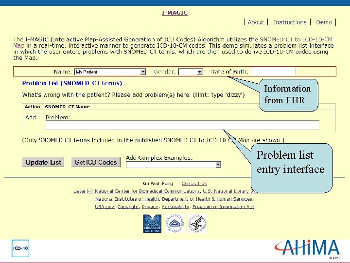 I-MAGIC Screen Capture - Homepage Information from EHR Problem list entry interface © 2010 I-MAGIC Screen Capture - Homepage Information from EHR Problem list entry interface © 2010