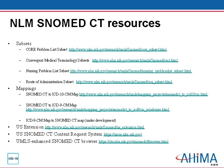 NLM SNOMED CT resources • • • Subsets – CORE Problem List Subset http: NLM SNOMED CT resources • • • Subsets – CORE Problem List Subset http: