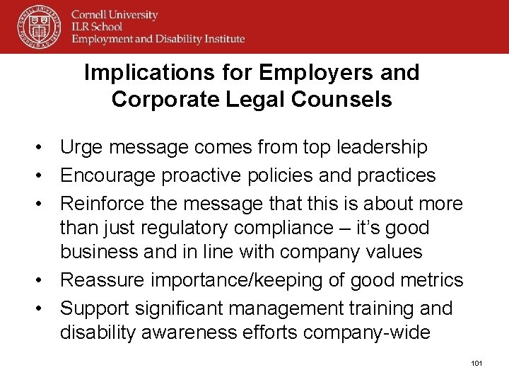 Implications for Employers and Corporate Legal Counsels • Urge message comes from top leadership