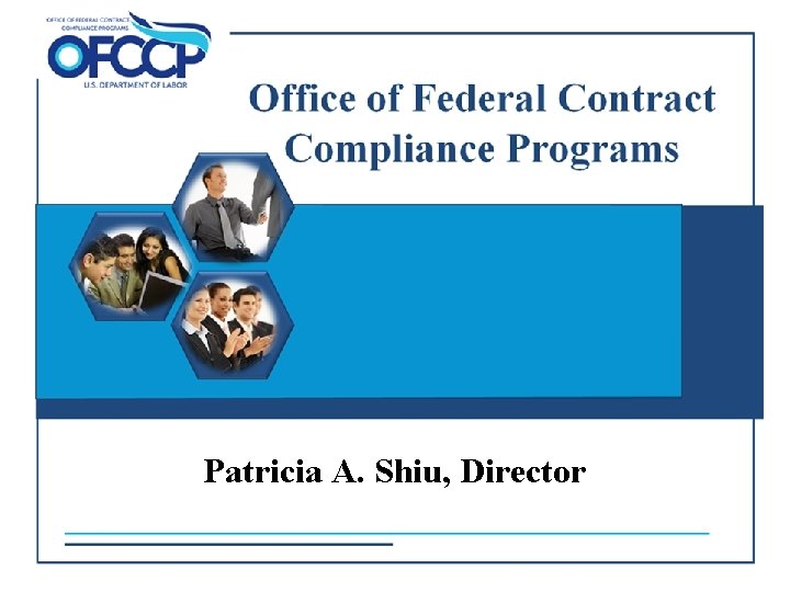 Patricia A. Shiu, Director U. S. Department of Labor/OFCCP Slide 23 