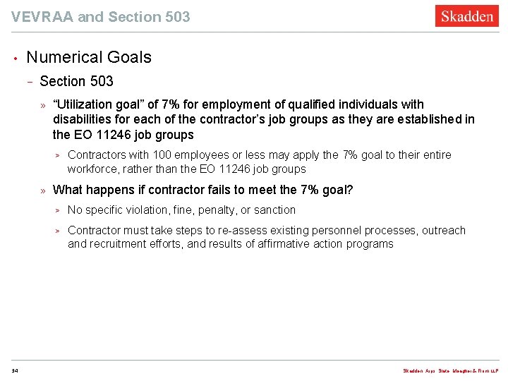 VEVRAA and Section 503 • Numerical Goals − Section 503 » “Utilization goal” of