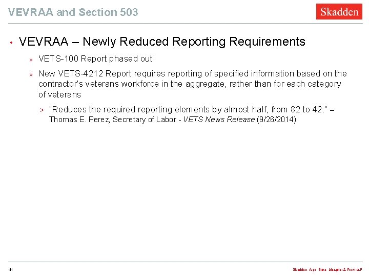 VEVRAA and Section 503 • VEVRAA – Newly Reduced Reporting Requirements » VETS-100 Report