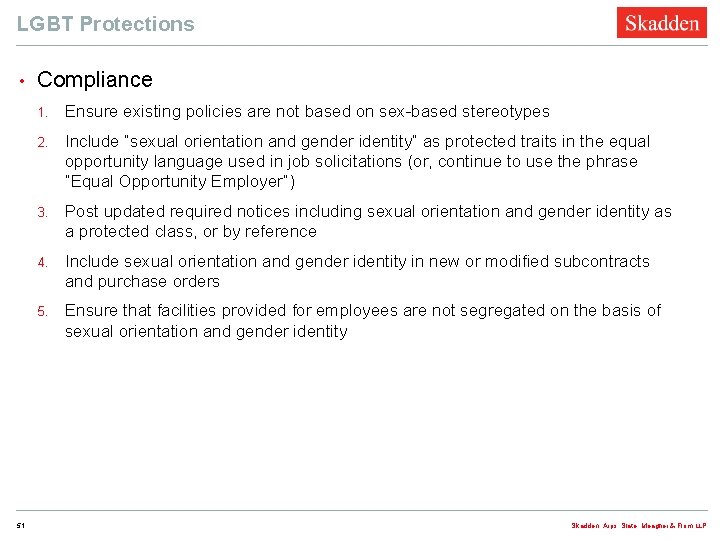 LGBT Protections • 51 Compliance 1. Ensure existing policies are not based on sex-based