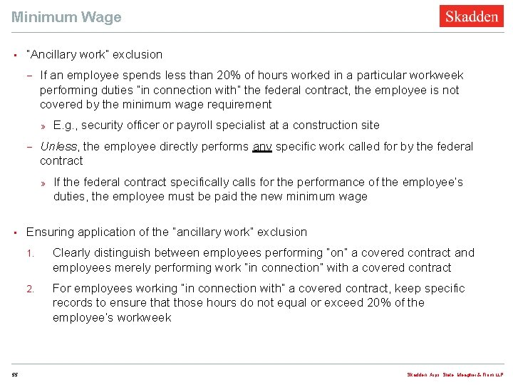 Minimum Wage • “Ancillary work” exclusion − If an employee spends less than 20%