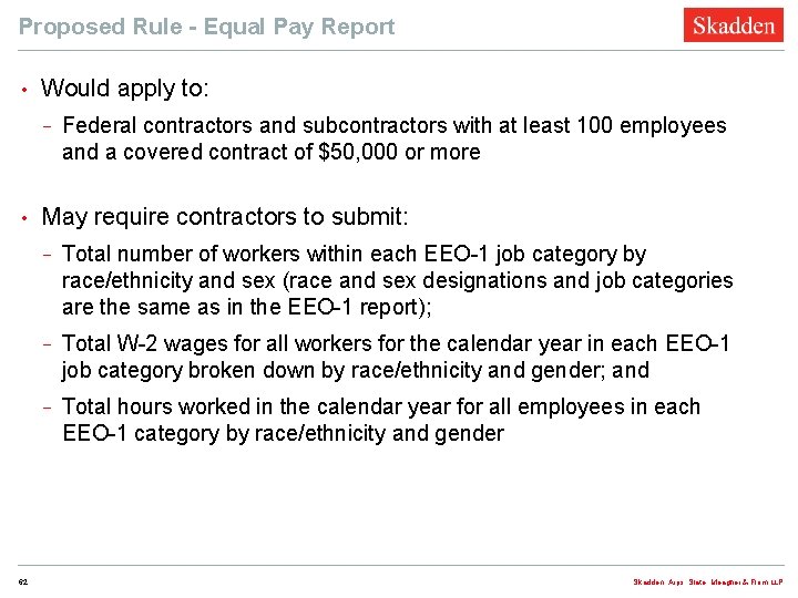 Proposed Rule - Equal Pay Report • Would apply to: − • 62 Federal