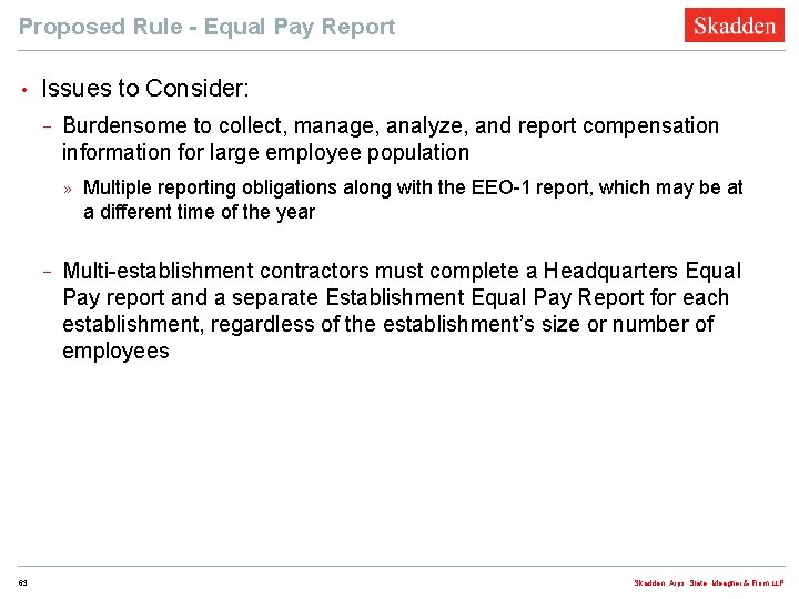 Proposed Rule - Equal Pay Report • Issues to Consider: − Burdensome to collect,