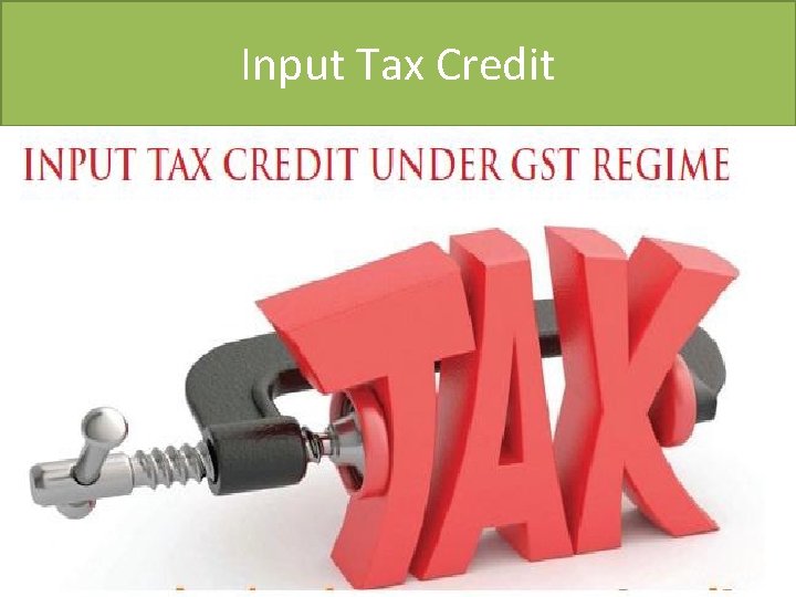 Input Tax Credit 