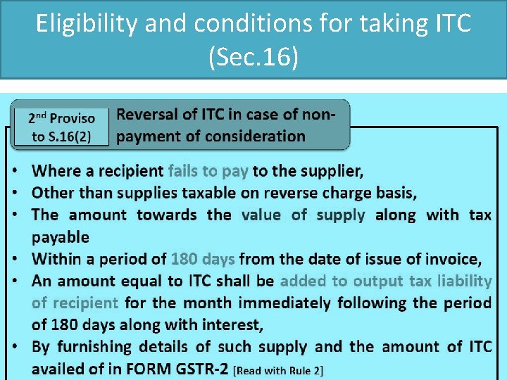 Eligibility and conditions for taking ITC (Sec. 16) 