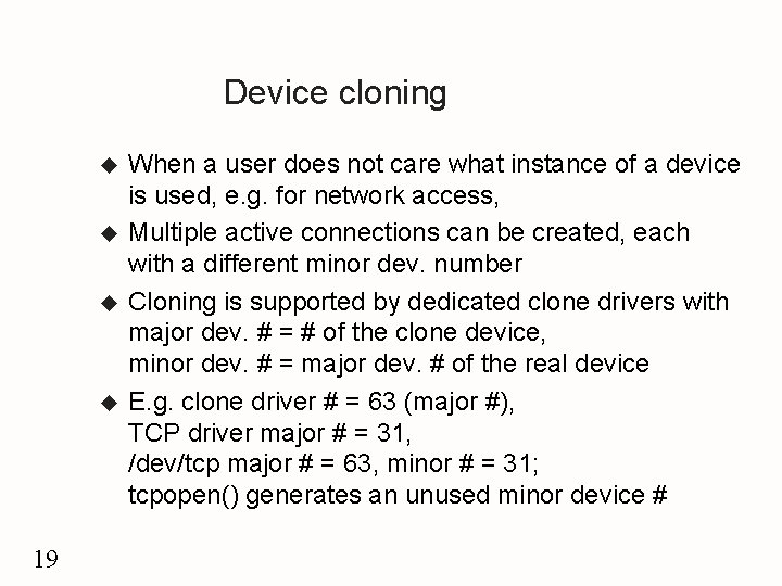 Device cloning u u 19 When a user does not care what instance of
