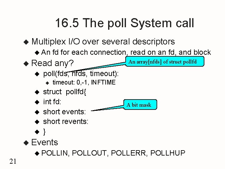 16. 5 The poll System call u Multiplex u An u Read u u