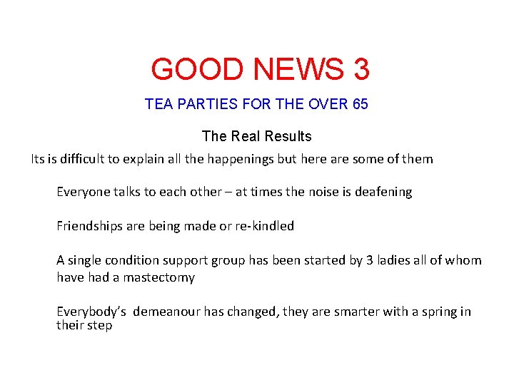 GOOD NEWS 3 TEA PARTIES FOR THE OVER 65 The Real Results Its is