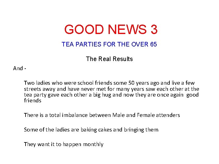 GOOD NEWS 3 TEA PARTIES FOR THE OVER 65 The Real Results And Two