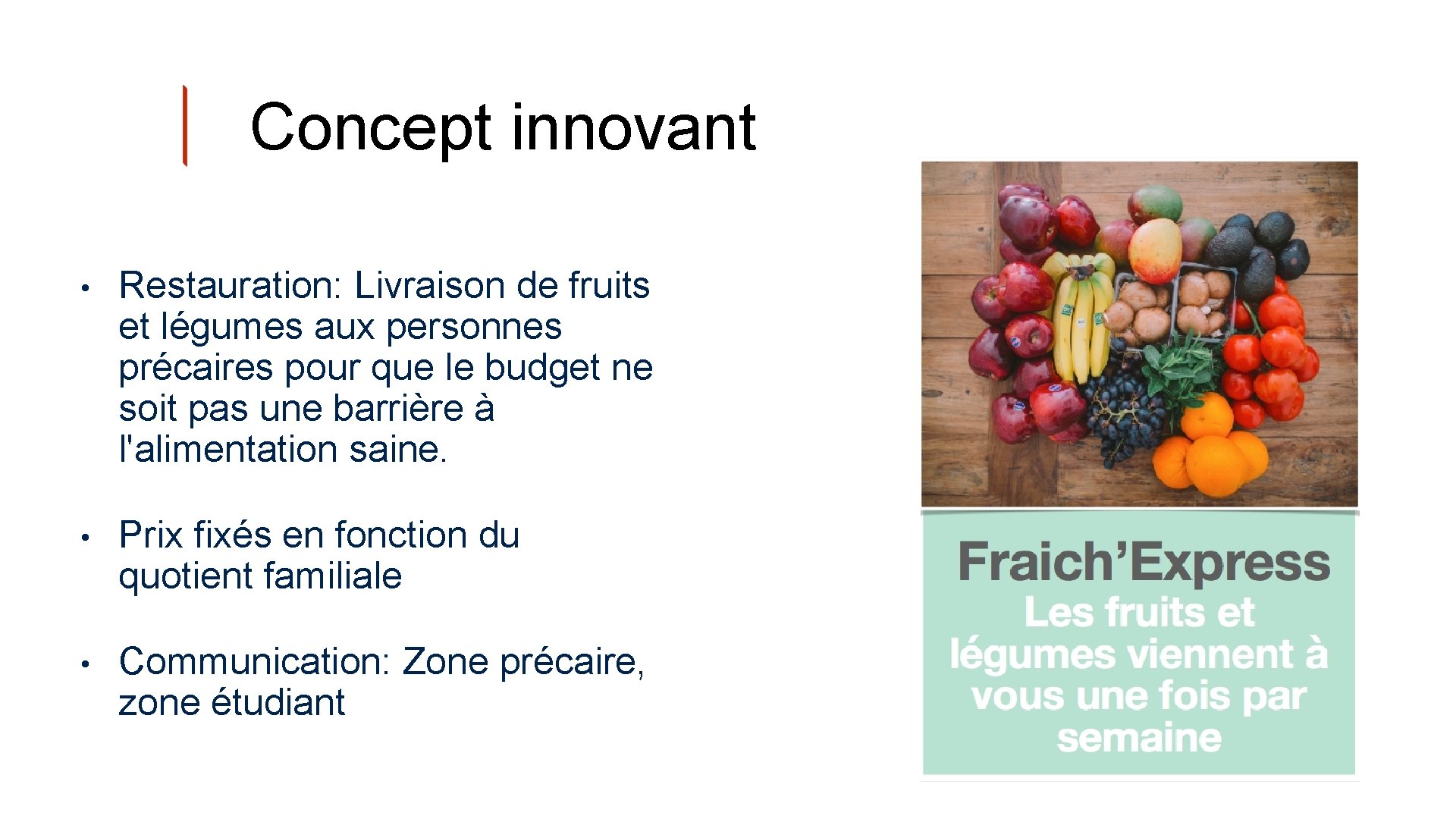 Concept innovant • Restauration: Livraison de fruits et légumes aux personnes précaires pour que