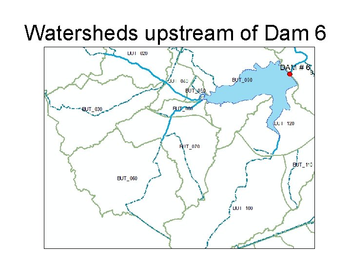 Watersheds upstream of Dam 6 