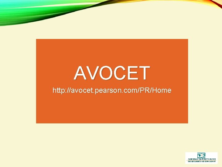 AVOCET http: //avocet. pearson. com/PR/Home 