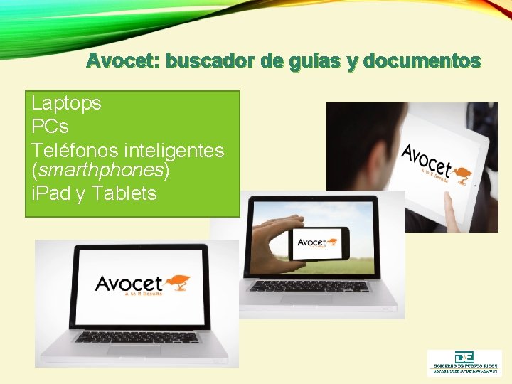 Avocet: buscador de guías y documentos Laptops PCs Teléfonos inteligentes (smarthphones) i. Pad y