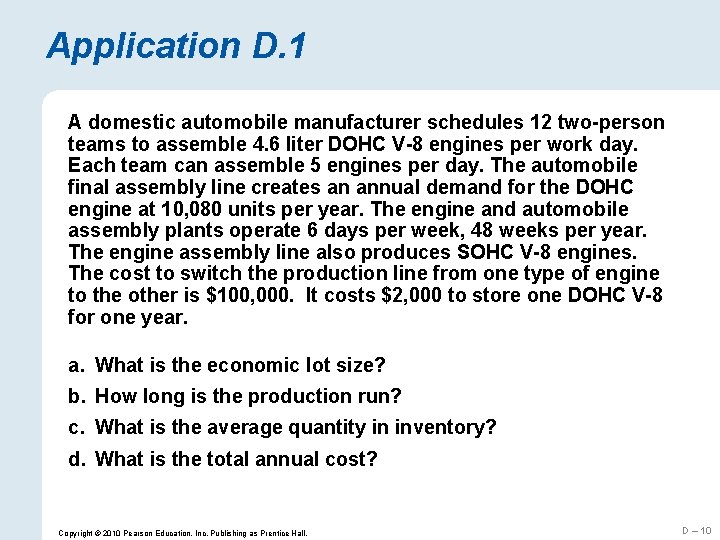 Application D. 1 A domestic automobile manufacturer schedules 12 two-person teams to assemble 4.