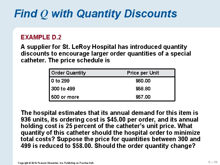 Find Q with Quantity Discounts EXAMPLE D. 2 A supplier for St. Le. Roy