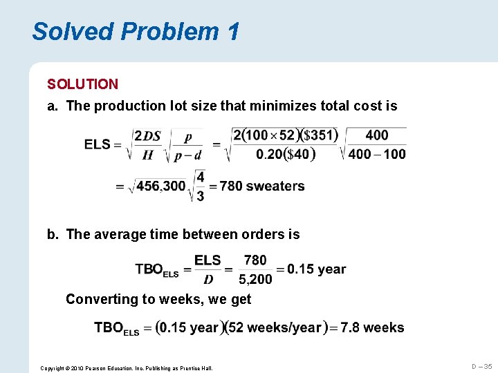 Solved Problem 1 SOLUTION a. The production lot size that minimizes total cost is