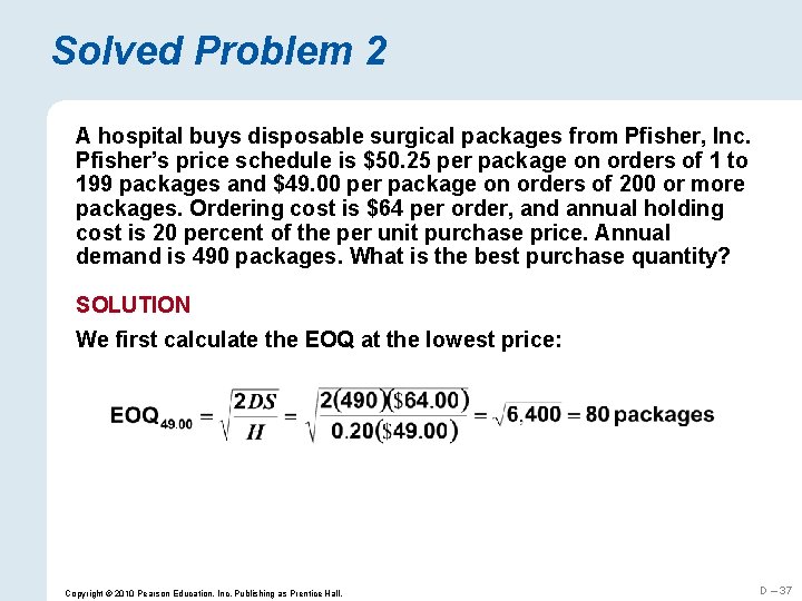 Solved Problem 2 A hospital buys disposable surgical packages from Pfisher, Inc. Pfisher’s price