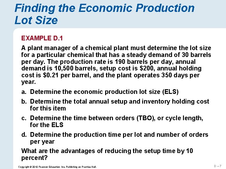 Finding the Economic Production Lot Size EXAMPLE D. 1 A plant manager of a