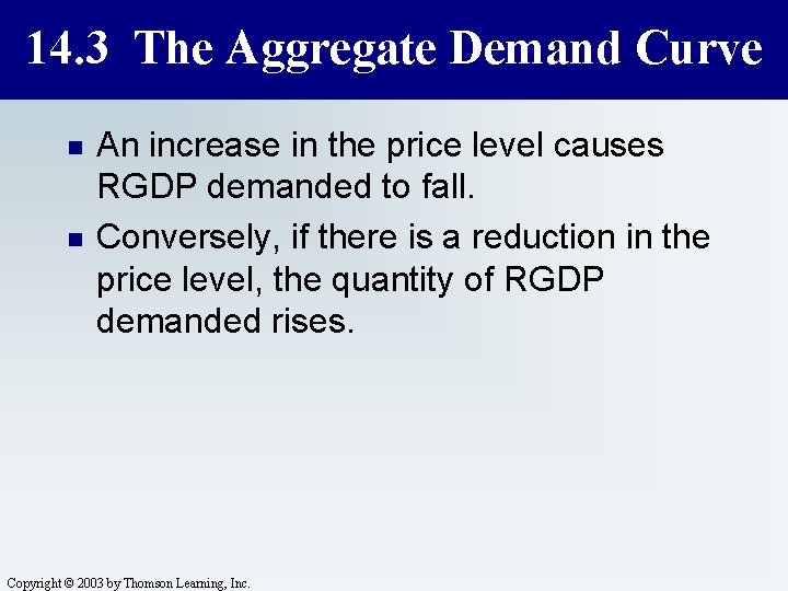 14. 3 The Aggregate Demand Curve n n An increase in the price level