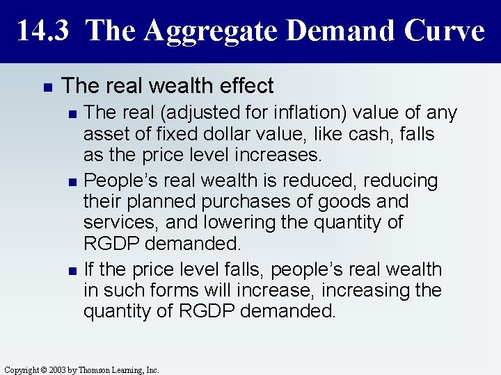 14. 3 The Aggregate Demand Curve n The real wealth effect n n n