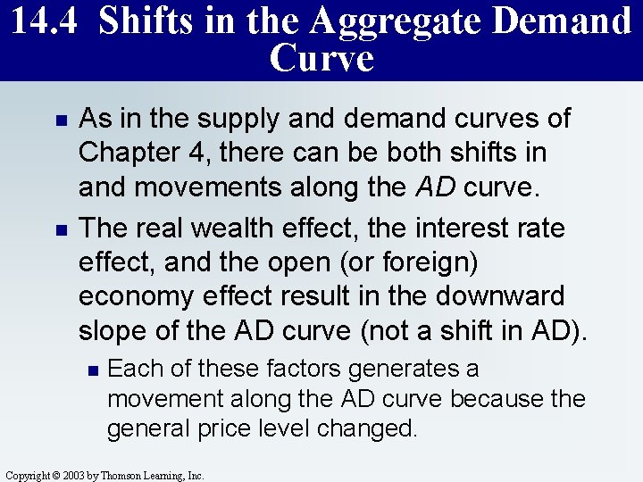 14. 4 Shifts in the Aggregate Demand Curve n n As in the supply