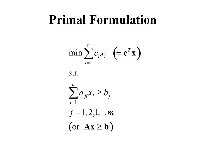 Primal Formulation 