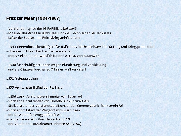  Fritz ter Meer (1884 -1967) - Vorstandsmitglied der IG FARBEN 1926 -1945 -