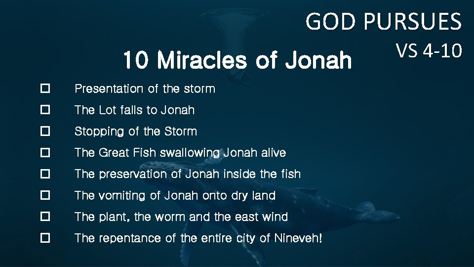 GOD PURSUES 10 Miracles of Jonah � Presentation of the storm � The Lot