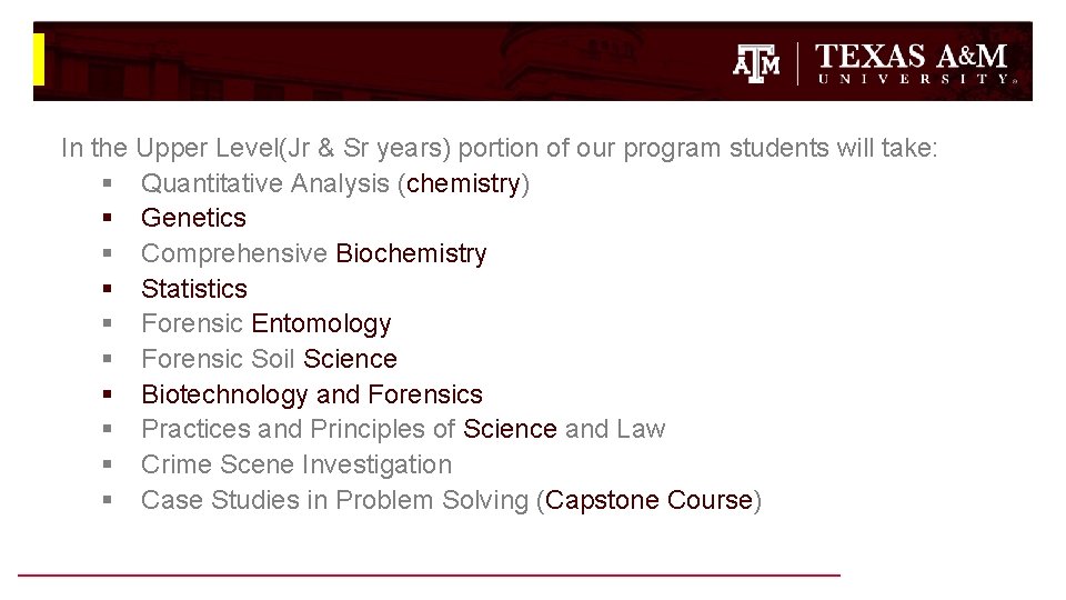In the Upper Level(Jr & Sr years) portion of our program students will take: In the Upper Level(Jr & Sr years) portion of our program students will take: