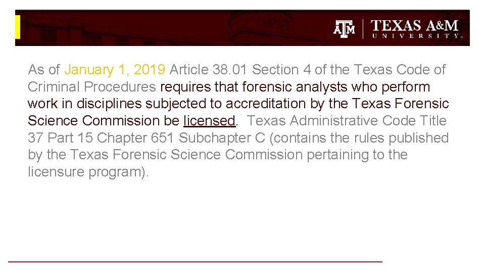 As of January 1, 2019 Article 38. 01 Section 4 of the Texas Code As of January 1, 2019 Article 38. 01 Section 4 of the Texas Code