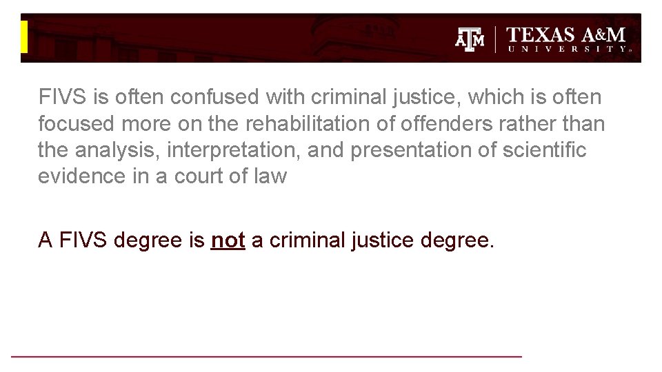 FIVS is often confused with criminal justice, which is often focused more on the FIVS is often confused with criminal justice, which is often focused more on the