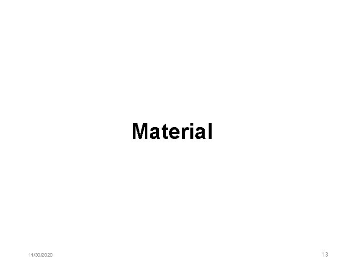 Material 11/30/2020 13 Material 11/30/2020 13