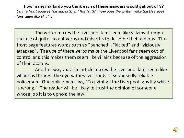 How many marks do you think each of these answers would get out of