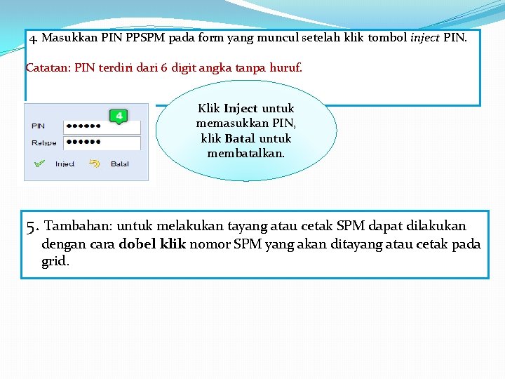  4. Masukkan PIN PPSPM pada form yang muncul setelah klik tombol inject PIN.