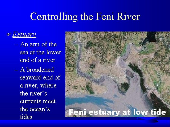 Controlling the Feni River F Estuary – An arm of the sea at the
