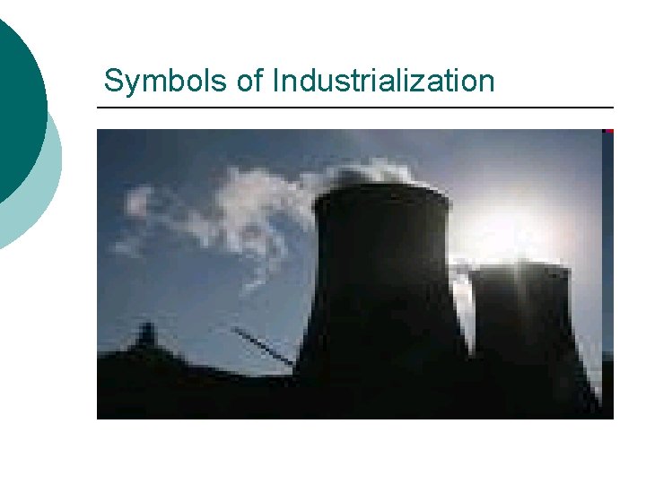 Symbols of Industrialization 