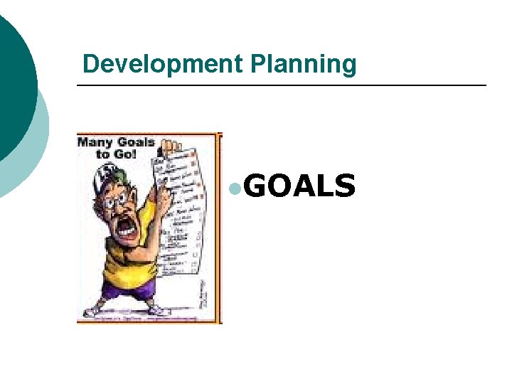 Development Planning l. GOALS 