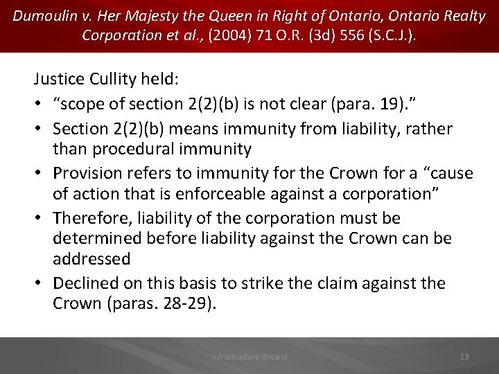 Dumoulin v. Her Majesty the Queen in Right of Ontario, Ontario Realty Corporation et