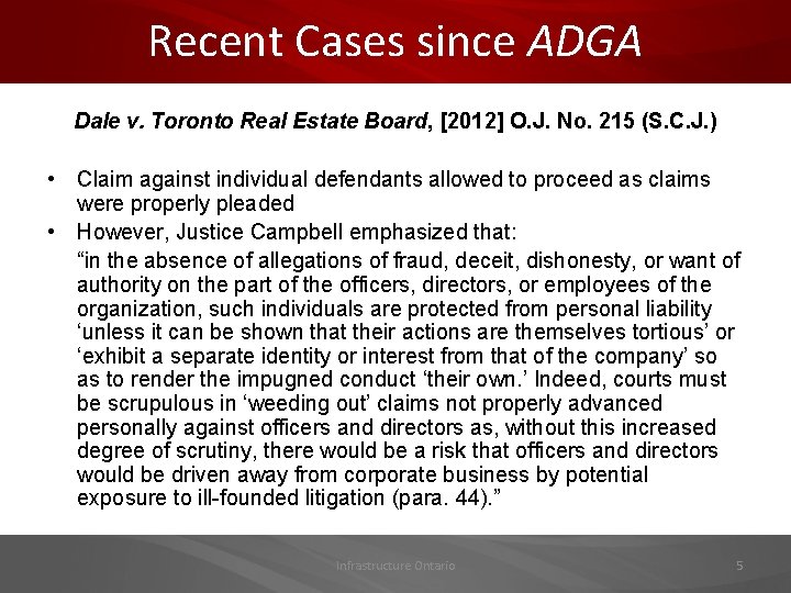 Recent Cases since ADGA Dale v. Toronto Real Estate Board, [2012] O. J. No.
