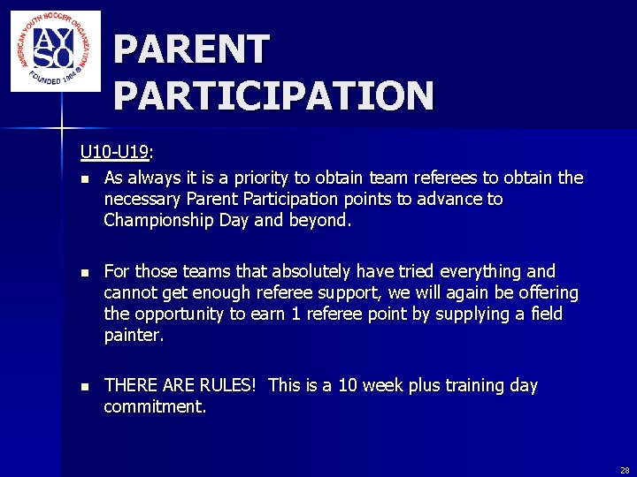 PARENT PARTICIPATION U 10 -U 19: n As always it is a priority to PARENT PARTICIPATION U 10 -U 19: n As always it is a priority to