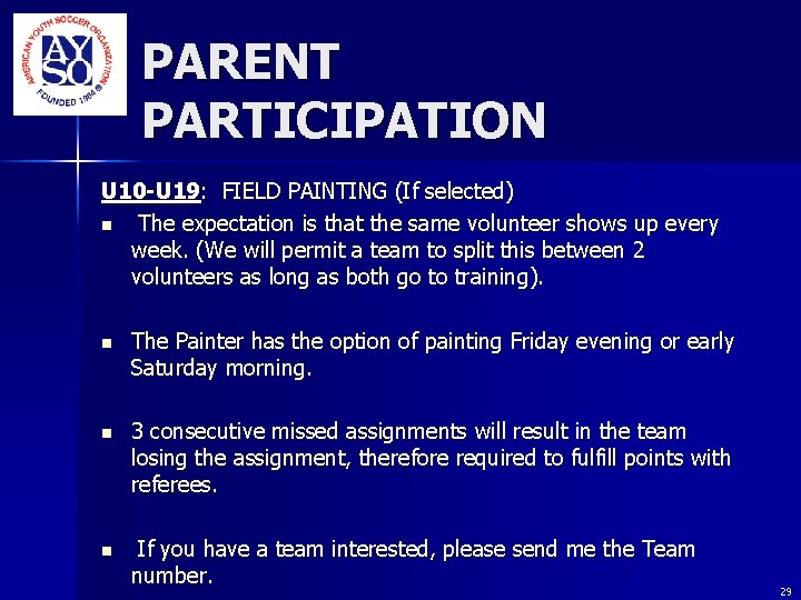 PARENT PARTICIPATION U 10 -U 19: FIELD PAINTING (If selected) n The expectation is PARENT PARTICIPATION U 10 -U 19: FIELD PAINTING (If selected) n The expectation is