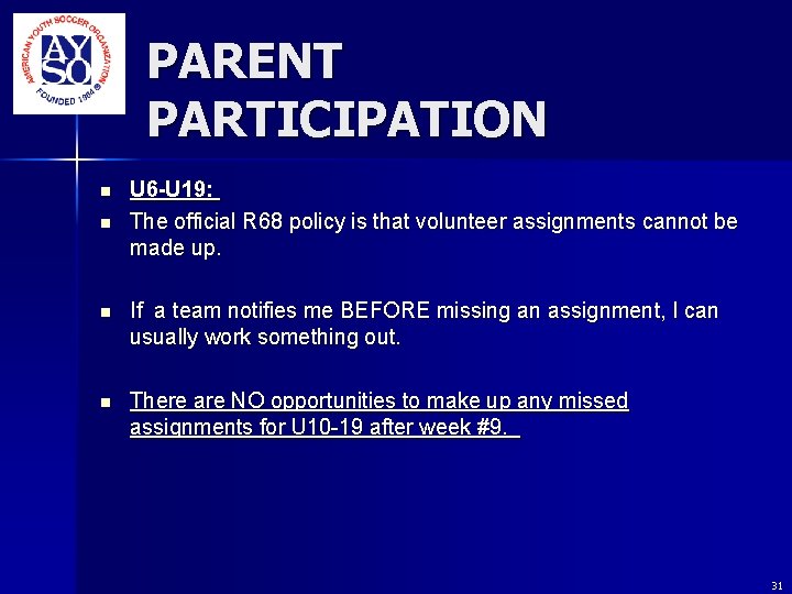 PARENT PARTICIPATION n n U 6 -U 19: The official R 68 policy is PARENT PARTICIPATION n n U 6 -U 19: The official R 68 policy is
