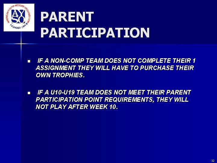 PARENT PARTICIPATION n IF A NON-COMP TEAM DOES NOT COMPLETE THEIR 1 ASSIGNMENT THEY PARENT PARTICIPATION n IF A NON-COMP TEAM DOES NOT COMPLETE THEIR 1 ASSIGNMENT THEY