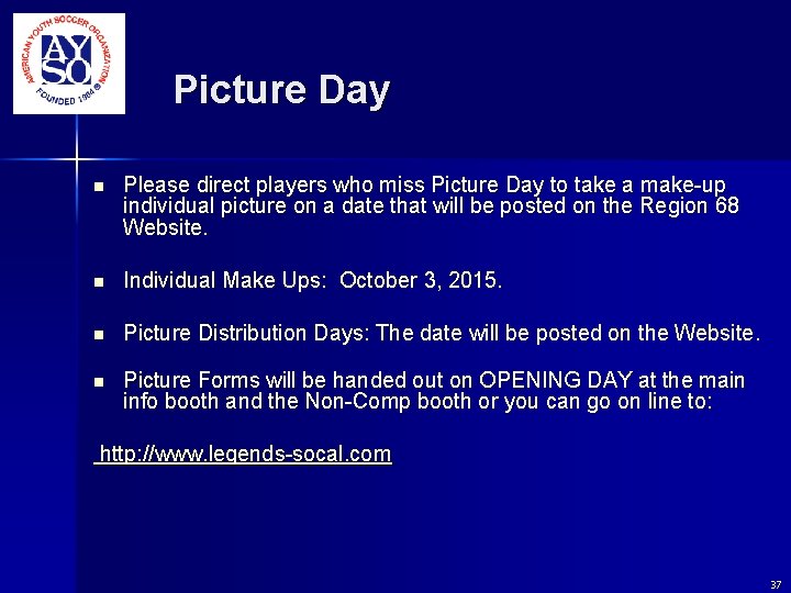 Picture Day n Please direct players who miss Picture Day to take a make-up Picture Day n Please direct players who miss Picture Day to take a make-up