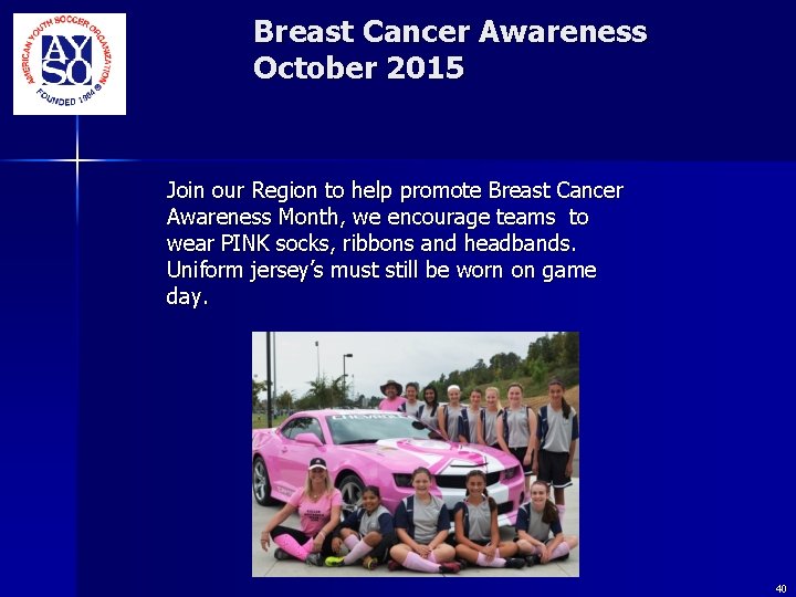 Breast Cancer Awareness October 2015 Join our Region to help promote Breast Cancer Awareness Breast Cancer Awareness October 2015 Join our Region to help promote Breast Cancer Awareness