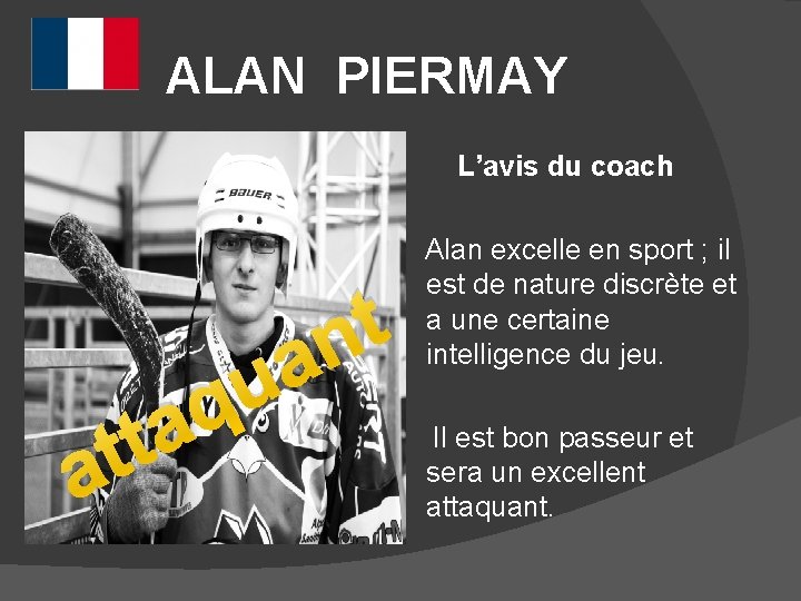 ALAN PIERMAY L’avis du coach t n a u q a t t a