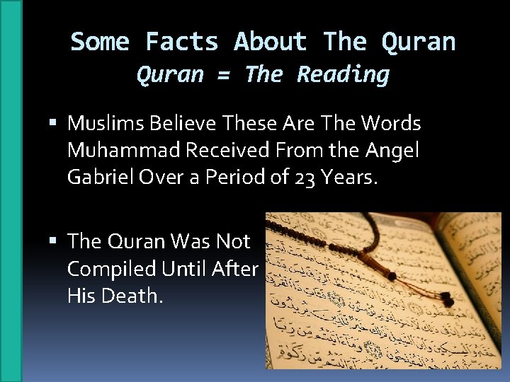 Some Facts About The Quran = The Reading Muslims Believe These Are The Words